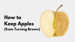 How to Keep Apples from Turning Brown - Ryan's Juice